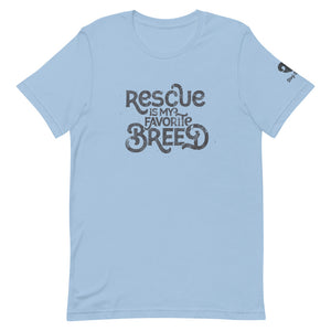 "RESCUE IS MY FAVORITE BREED" – Premium Unisex T-Shirt