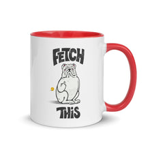 Load image into Gallery viewer, &quot;FETCH THIS&quot; Humorous Bulldog Illustration – 2 Sided Colored Mugs
