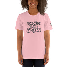 Load image into Gallery viewer, &quot;RESCUE IS MY FAVORITE BREED&quot; – Premium Unisex T-Shirt
