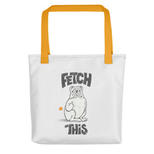 Load image into Gallery viewer, &quot;FETCH THIS&quot; Humorous Bulldog Illustration – Tote Bags
