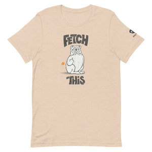 "FETCH THIS" Humorous Bulldog Illustration – 2 Sided Premium Unisex T-Shirt