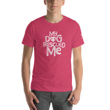 Load image into Gallery viewer, &quot;MY DOG RESCUED ME&quot; – Premium Unisex T-Shirts
