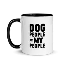 Load image into Gallery viewer, DOG PEOPLE = MY PEOPLE – 2 Sided Colored Mugs
