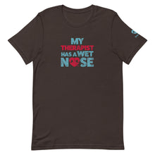 Load image into Gallery viewer, &quot;MY THERAPIST HAS A WET NOSE&quot; – Premium  Unisex T-Shirt
