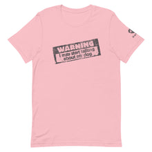 Load image into Gallery viewer, &quot;WARNING: I MAY START TALKING ABOUT MY DOG&quot; – Premium Unisex T-Shirt
