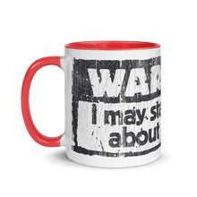 Load image into Gallery viewer, &quot;WARNING: I MAY START TALKING ABOUT MY DOG&quot; –  Colored Mugs
