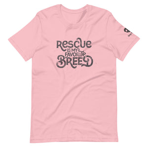 "RESCUE IS MY FAVORITE BREED" – Premium Unisex T-Shirt