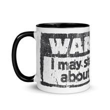 Load image into Gallery viewer, &quot;WARNING: I MAY START TALKING ABOUT MY DOG&quot; –  Colored Mugs
