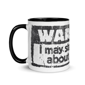 "WARNING: I MAY START TALKING ABOUT MY DOG" –  Colored Mugs