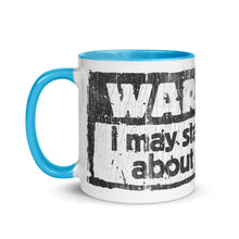 Load image into Gallery viewer, &quot;WARNING: I MAY START TALKING ABOUT MY DOG&quot; –  Colored Mugs
