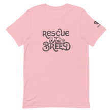 Load image into Gallery viewer, &quot;RESCUE IS MY FAVORITE BREED&quot; – Premium Unisex T-Shirt
