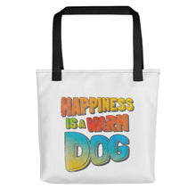 Load image into Gallery viewer, &quot;HAPPINESS IS A WARM DOG&quot; + Graphic – 2 Sided Tote Bags
