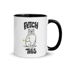 Load image into Gallery viewer, &quot;FETCH THIS&quot; Humorous Bulldog Illustration – 2 Sided Colored Mugs
