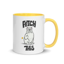 Load image into Gallery viewer, &quot;FETCH THIS&quot; Humorous Bulldog Illustration – 2 Sided Colored Mugs
