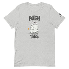 Load image into Gallery viewer, &quot;FETCH THIS&quot; Humorous Bulldog Illustration – 2 Sided Premium Unisex T-Shirt
