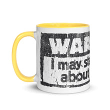 Load image into Gallery viewer, &quot;WARNING: I MAY START TALKING ABOUT MY DOG&quot; –  Colored Mugs
