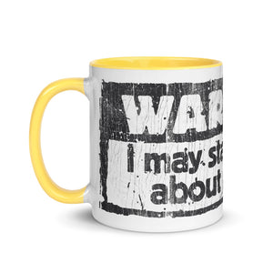 "WARNING: I MAY START TALKING ABOUT MY DOG" –  Colored Mugs