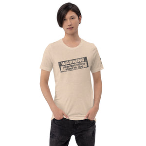 "WARNING: I MAY START TALKING ABOUT MY DOG" – Premium Unisex T-Shirt