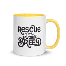 Load image into Gallery viewer, &quot;RESCUE IS MY FAVORITE BREED&quot; – Colored Mugs
